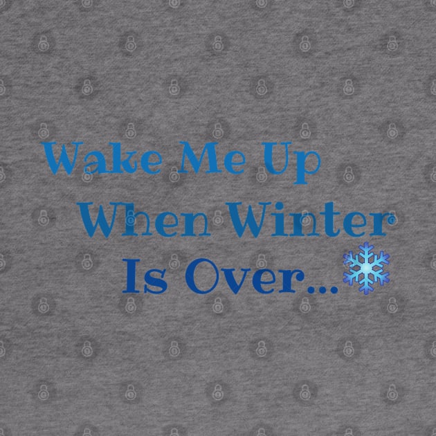 Wake me up when winter is over by Jane Winter